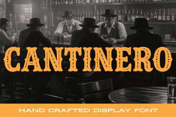 Cantinero: The Vintage Western Font for Rustic Shop Branding
