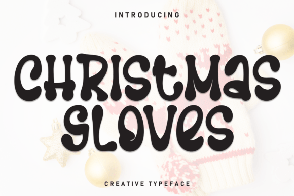 Christmas Gloves: A Premium Display Typeface for Seasonal Campaigns