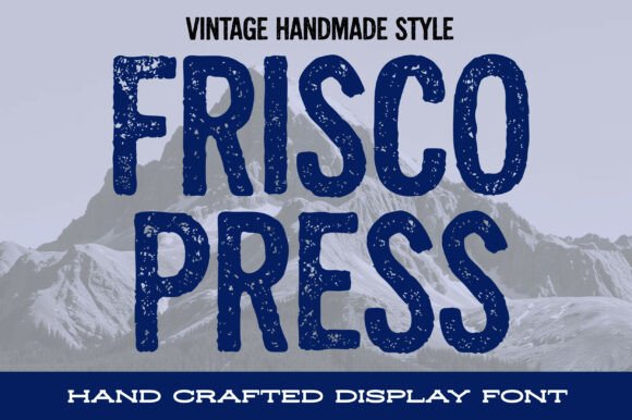 Frisco Press: The Vintage Handmade Display Font for Crafters