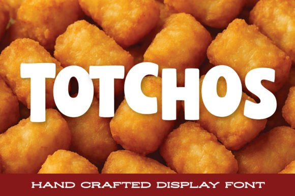 Totchos: The Bold Display Font for Playful Editorial Design