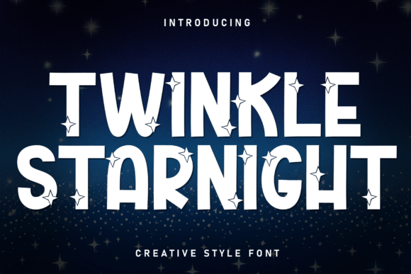 Twinkle Starnight: A Dazzling Display Font for Starry Brand Identity